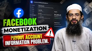 Facebook Monetization Problem   Payout Account Information How to Change Busses