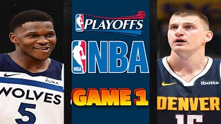 Game 1 Denver Nuggets vs Minnesota Timberwolves  NBA Live Play by Play Scoreboard \/ Interga