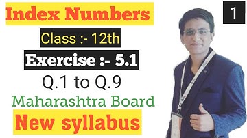 Index Numbers, Class 12th Exercise 5.1, Maharashtra Board, New Syllabus