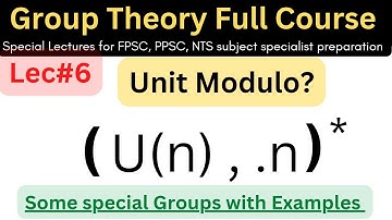 what is unit modulo group with full explanation lec#6 #mathematics #ppsc #fpsc #lectures #csirnet