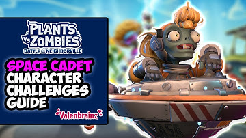 Space Cadet Character Challenge Guide "Valenbrainz" - PvZBFN