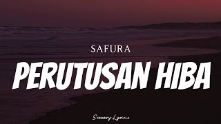 SAFURA - Perutusan Hiba ( Lyrics )