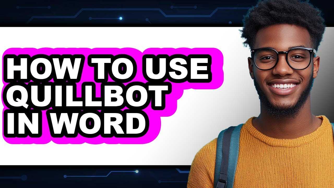 How to Use Quillbot in Word - Easy Guide