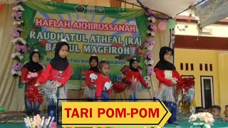 Pentas Seni Tari Pom-Pom, RA BAITUL MAGFIROH. TA 2022/2023