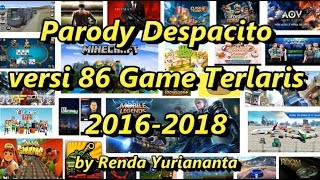 Parody Despacito versi 86 Game Terlaris 2016-2018