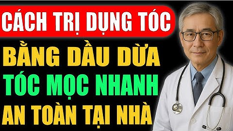 Cách Trị Rụng Tóc Bằng Dầu Dừa – Mọc Tóc Nhanh Gấp 3 Lần, An Toàn Tại Nhà!