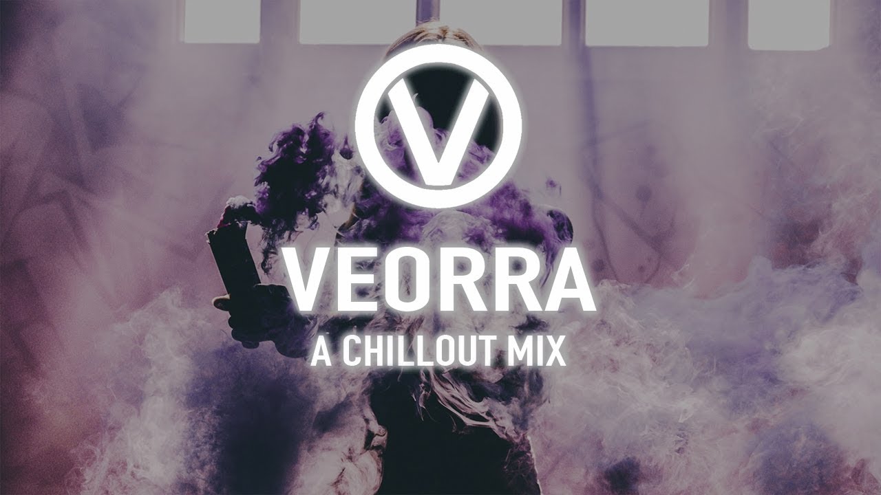 Best of Veorra  A Chillout Mix