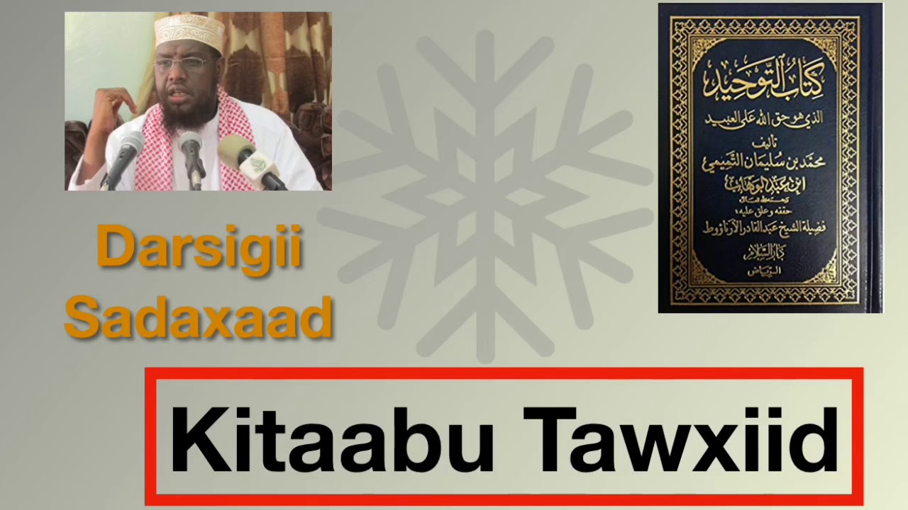 Kitaabu tawxiid darsigii 3aad sheekh maxamed umal