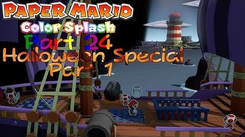 (Blind) Paper Mario Color Splash (HD) Part 24 "Halloween Special Pt. 1"