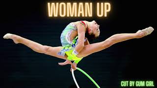 #19 | Woman Up - rhythmic gymnastics music | Gum Girl