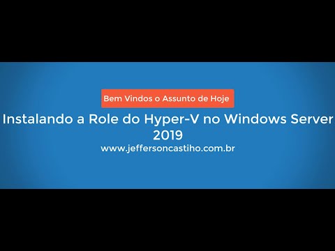 Instalando a Role do Hyper-V no Windows Server 2019