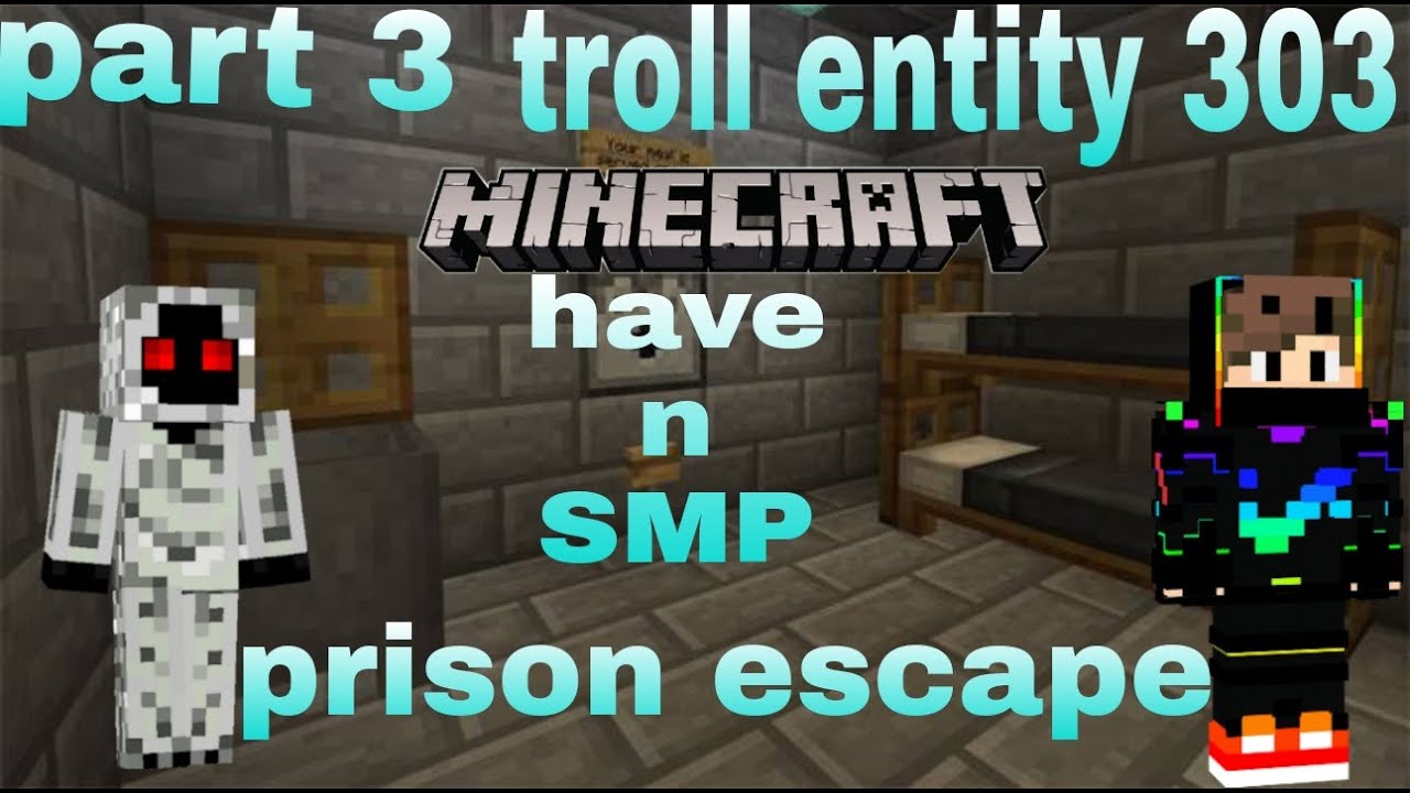 Haven SMP part 3 entity 303 troll Prison escape - YouTube