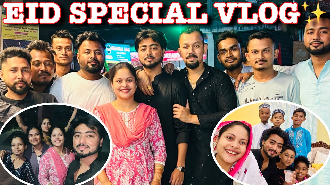 Eid Mubarak ✨ || Eid Celebration With Friends & Family || Eid Special Vlog || Vlog No 20