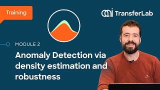 TransferLab Training: Practical AD - Module 2: AD via Density Estimation and Robustness