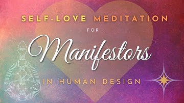 Self-love Meditation for Manifestors (Human Design) Relaxing & Empowering ✧ Midnight Meditations