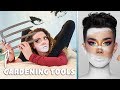 James Charles Makeup Tutorial w/ GARDENING TOOLS