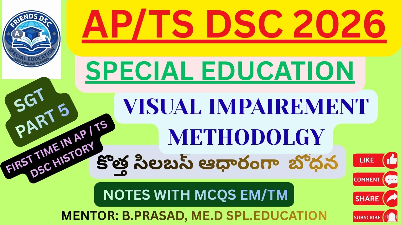 AP/TS DSC 2026 Special Education | Visual Impairment Methodology Part 5 | SGT Classes
