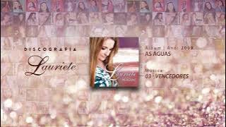 Lauriete | Álbum: As Águas | ♫ 03 - VENCEDORES