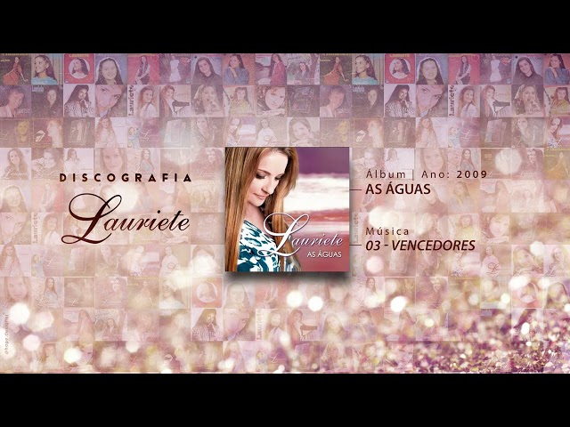 Lauriete | Álbum: As Águas | ♫ 03 - VENCEDORES class=