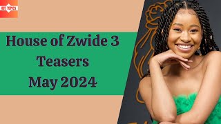 House of Zwide 3 Teasers May 2024 | e.tv