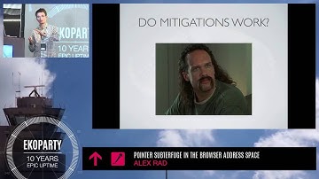 Alex Rad - Pointer Subterfuge In The Browser Address Space - Ekoparty 2014