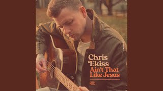 Ain't That Like Jesus - Chris Ekiss & David Leonard