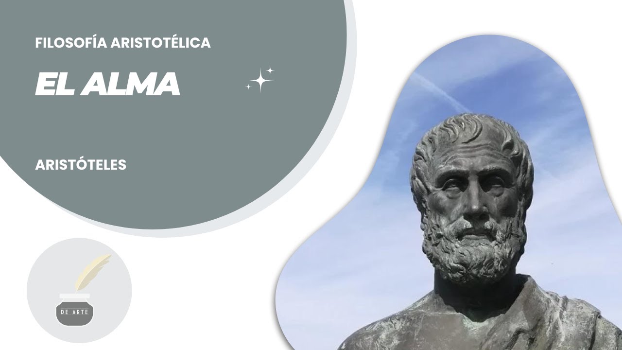 Filosofía de ARISTÓTELES (4 de 7) - EL ALMA - Aristotelismo - YouTube