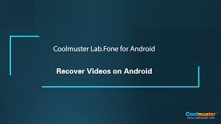 Coolmuster Lab.Fone for Android: Recover Videos on Android screenshot 2