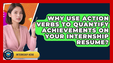 Why Use Action Verbs To Quantify Achievements On Your Internship Resume? - Internship Hero
