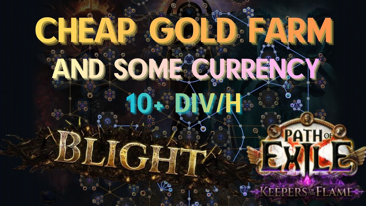 [POE 3.27] The BEST very Cheap Gold Farm — Blight