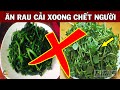 Dừng Ngay Việc Ăn Rau Cải Xoong Nếu Chưa Biết TÁC HẠI KHỦNG KHIẾP Này