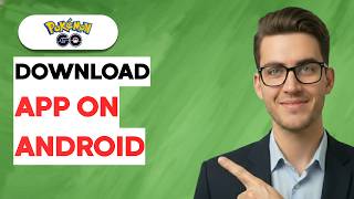 How to Download Pokemon Go App on Android [2026 Full Guide] screenshot 5