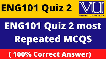 Eng101 quiz 2 2022| eng101 quiz 2 solution spring 2022