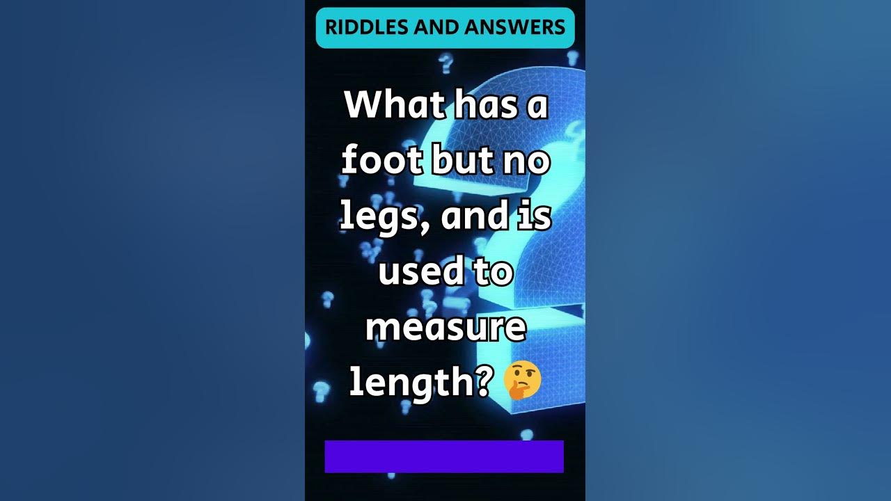 riddle-time-what-has-a-foot-but-no-legs-and-is-used-to-measure-length