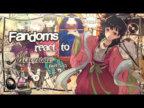 FANDOMS React To Maomao Grv ᛝ 5 15 Put Speed At 2 0x W I P ᛝ Emiqvs 