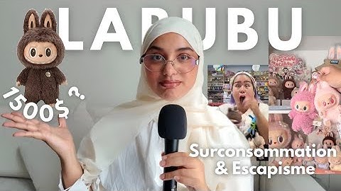 Le PROBLÈME avec les Labubu (escapisme, surconsommation...)