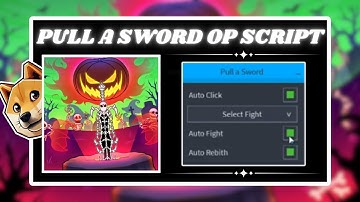*NEW* Pull a Sword Script (PASTEBIN 2024) (INF POWER, EVENT FARM, WIN ANY BOSS, AUTOFARM)