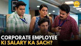 Corporate Employee Ki Salary Ka Sach || Cubicles || TVF Rewind