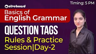 Basics of English Grammar | Question Tags | Rules And Practice Session | Day 2