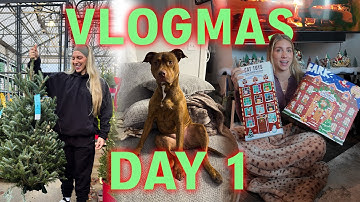 VLOGMAS DAY 1- Picking out our Christmas tree, decorating, & advent calendars