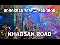 Midnight Chaos on Khaosan Road | Songkran 2026 Bangkok 🇹🇭 Thailand