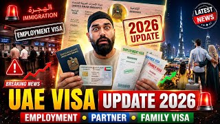 🇦🇪 Dubai UAE Visa Update 2026 🚨 Employment Visa, Partner Visa &amp; Family Visa Latest News