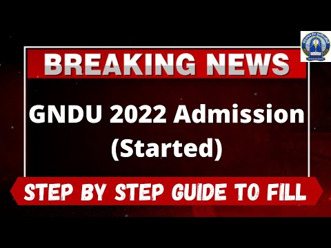 GNDU Admission 2022 (Started) - How to Fill Officially GNDU 2022 Application Form Online Mode