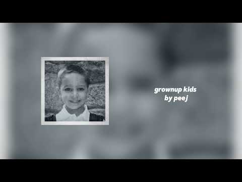 peej - grownup kids (official audio)
