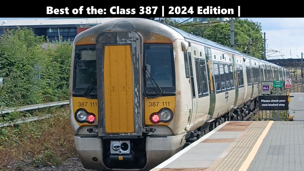 Best of the: Class 387 | 2024 EDITION