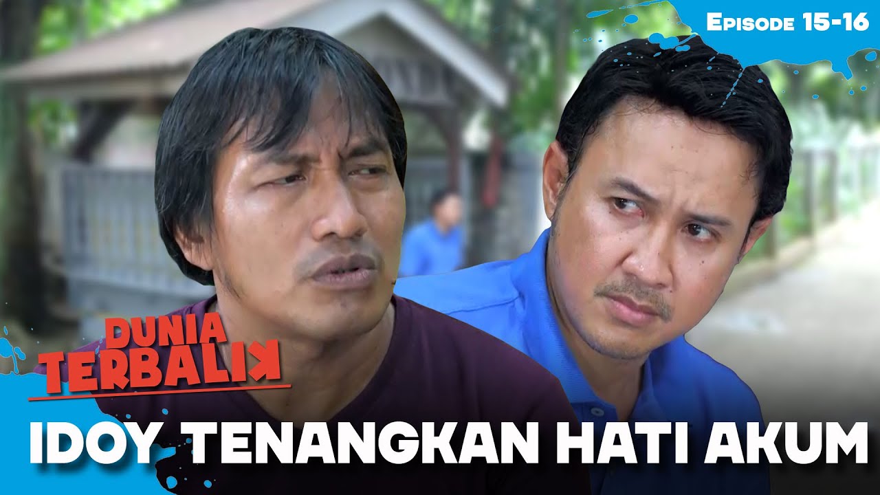 Idoy Datang Untuk Tenangkan Sarkum | DUNIA TERBALIK | EPS 15-16 (3/6)