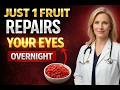 99% of People Don't Know: Eat THESE 7 Fruits Before Bed to Restore Vision & Stop Eye Damage After 60