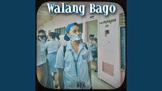 WALANG BAGO (feat. El Cabeza)