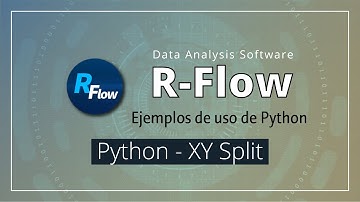 [R-Flow Ejemplos] Python - XY Split(ESP)