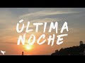 Bad Gyal Ozuna Última Noche Lyrics Letra Bad Gyal Ozuna Última Noche Lyrics Letra